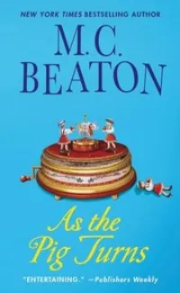Agatha Raisin: As the Pig Turns