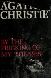 By the Pricking of My Thumbs
