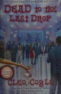 Dead to the Last Drop