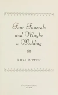 Four Funerals and Maybe a Wedding